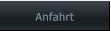 Anfahrt Anfahrt