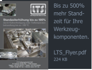 Bis zu 500% mehr Stand- zeit fr Ihre Werkzeug- komponenten.  LTS_Flyer.pdf 224 KB